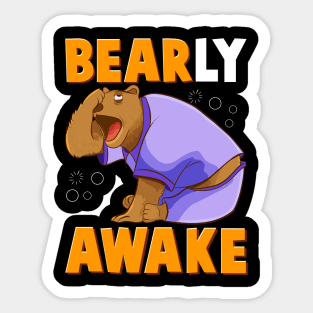 Bearly Awake Funny Barely Awake Sleepy Bear Pun Sticker